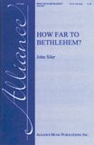 How Far to Bethlehem? SATB choral sheet music cover